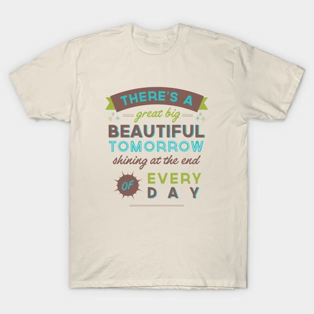 Beautiful Tomorrow (For light backgrounds) T-Shirt by LivelyLexie